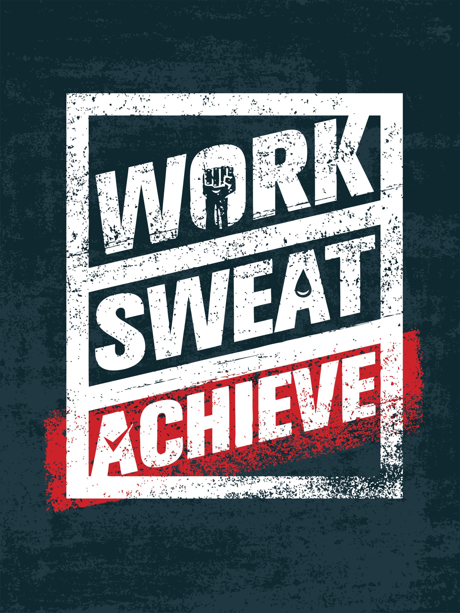 Work. Sweat. Achieve. Workout and Fitness Motivation Quote.